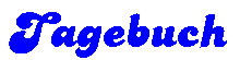 Tagesberichte und Bilder
